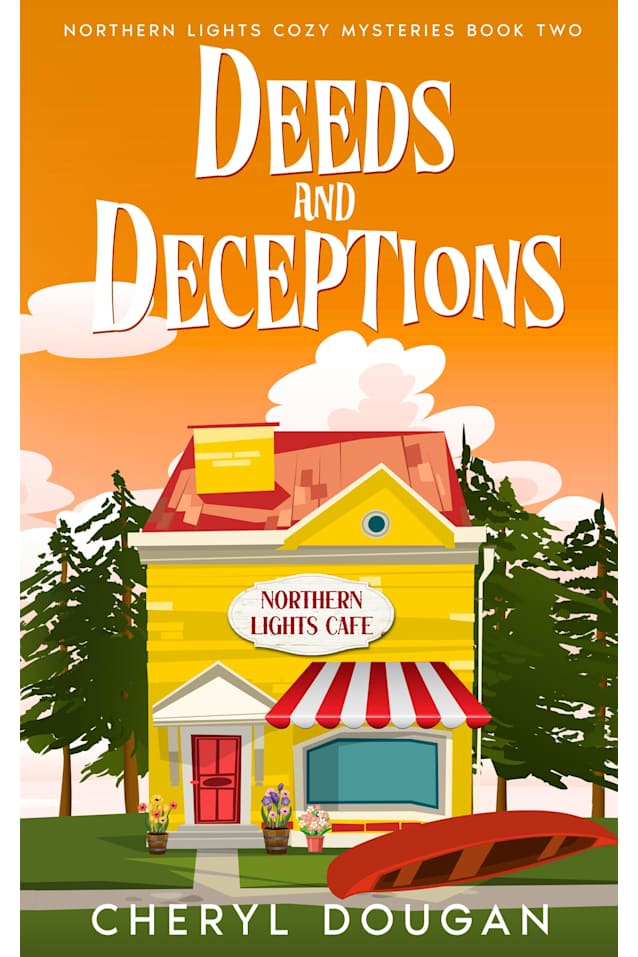 Deeds and Deceptions (Northern Lights Cozy Mysteries Book 2)