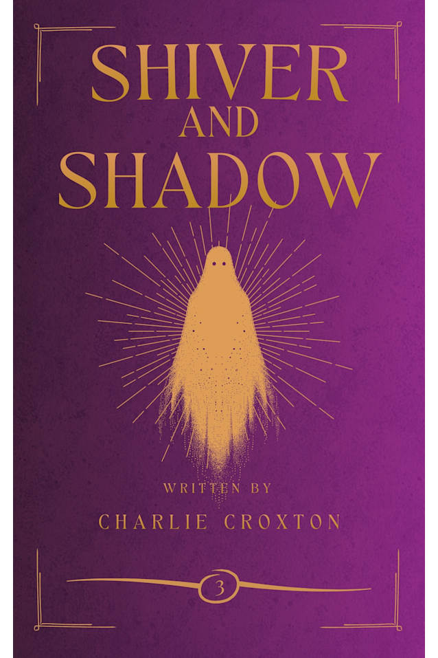 Shiver and Shadow: Book 3 of the World Break Series