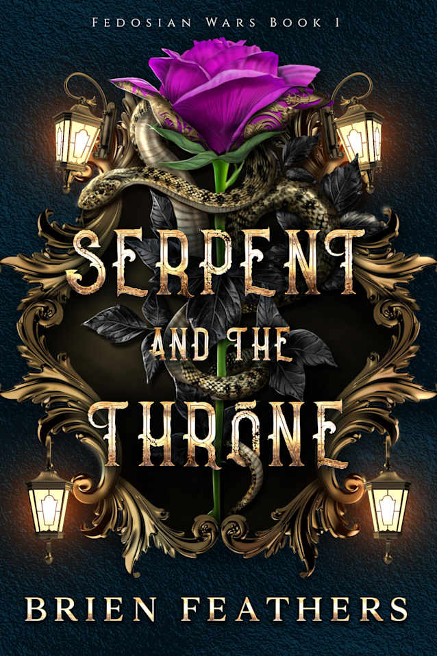Serpent and the Throne (Fedosian Wars Book 1)