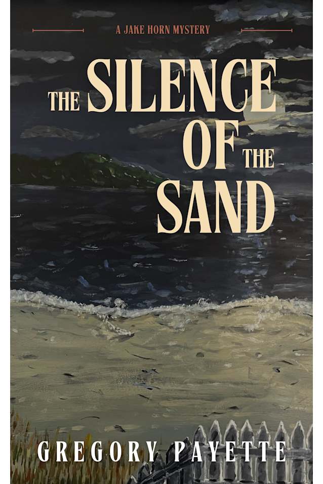 The Silence of the Sand: A Jake Horn Mystery (Jake Horn Mysteries Book 2)