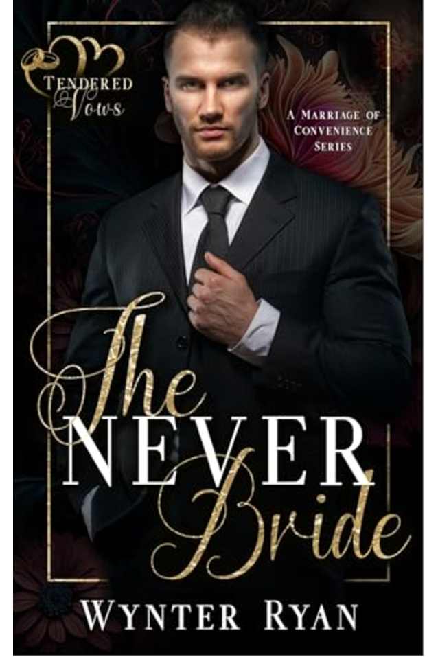 The Never Bride: (Tendered Vows)
