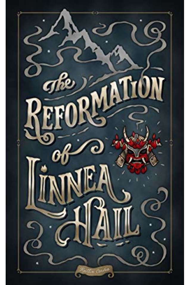 The Reformation of Linnea Hail