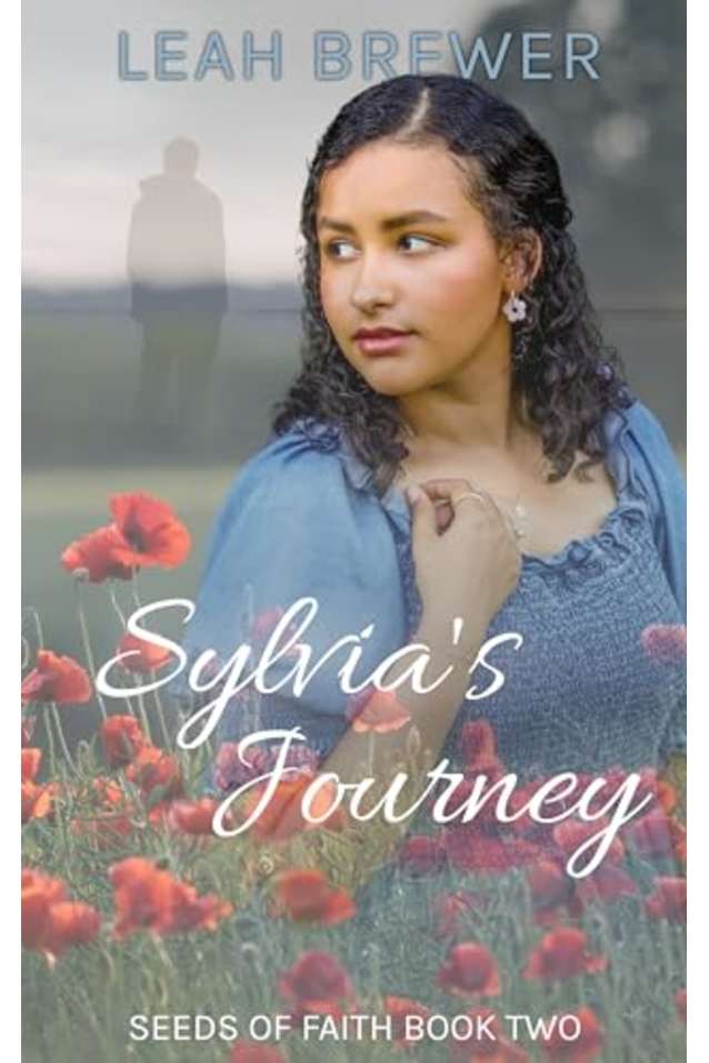 Sylvia’s Journey: Betrayals & Beginnings (Seeds of Faith Book 2)
