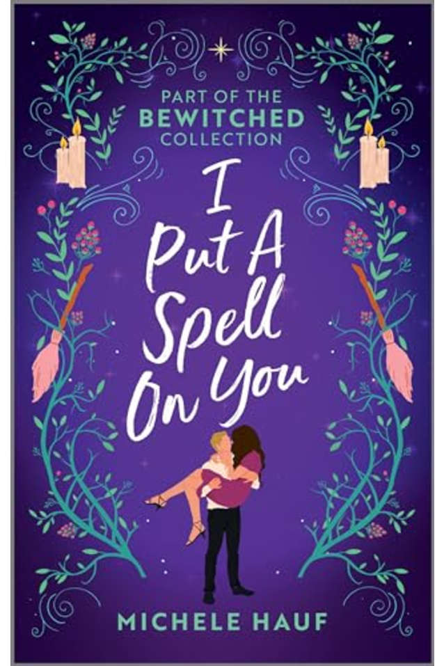 I Put a Spell on You: Two Bewitching Romance Novels