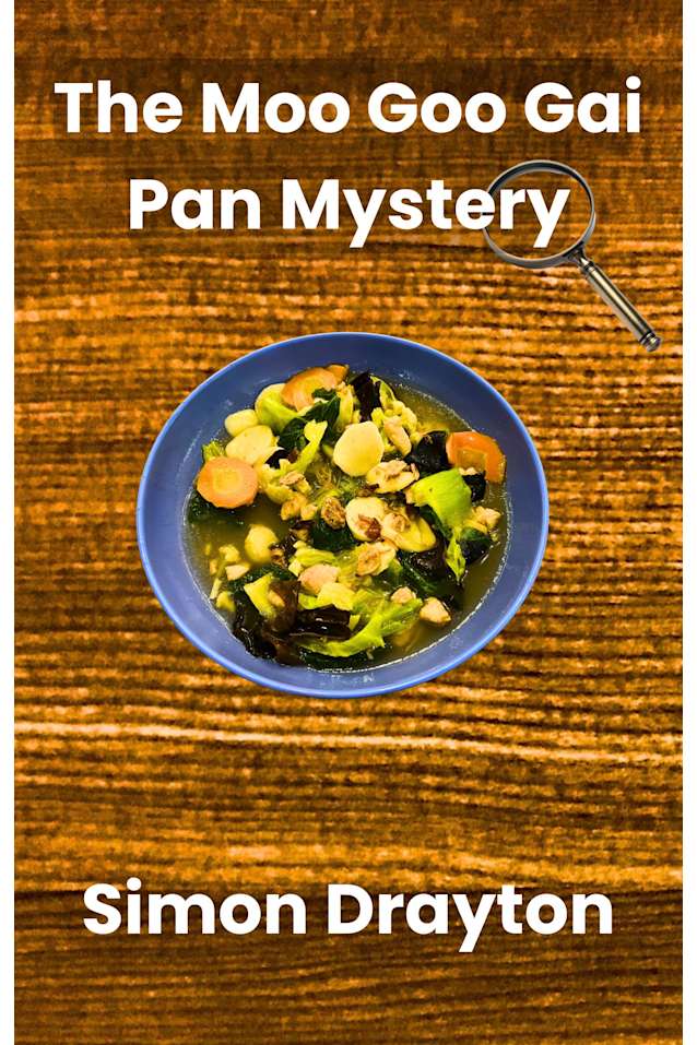 The Moo Goo Gai Pan Mystery (The Mysteries of Just Another John Smith Shorts Book 8)