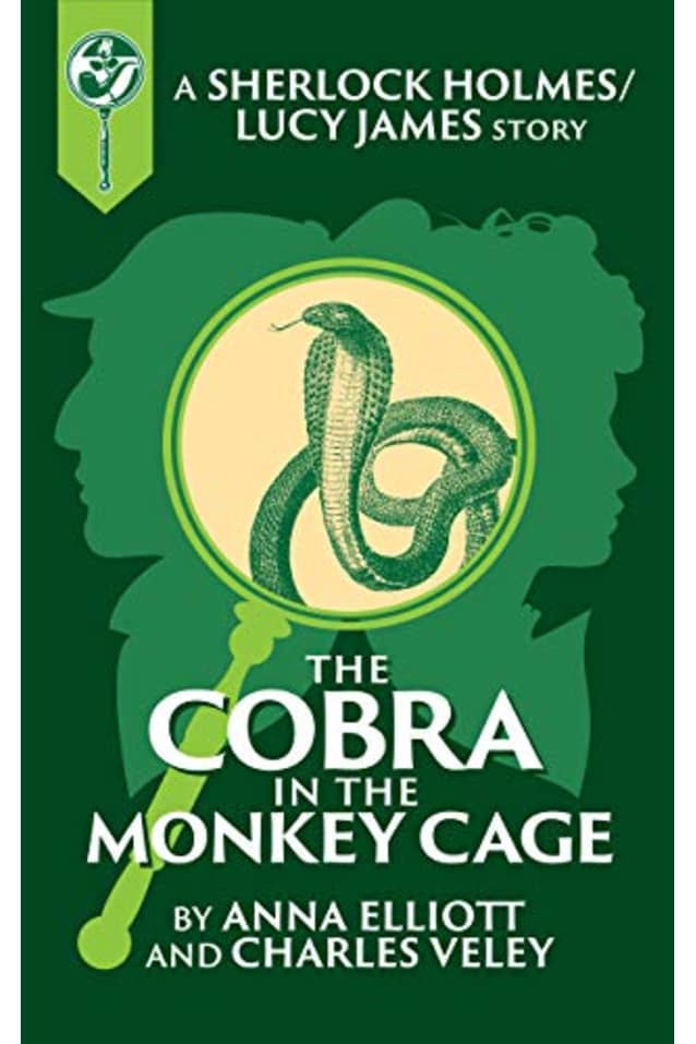 The Cobra in the Monkey Cage: A Sherlock and Lucy Short Story (The Sherlock and Lucy Mystery Series Book 11)