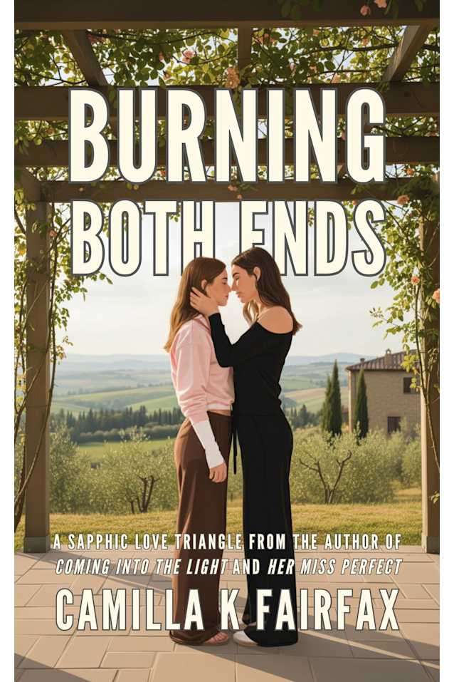 Burning Both Ends: A Sapphic Love Triangle (Coming Into The Light)