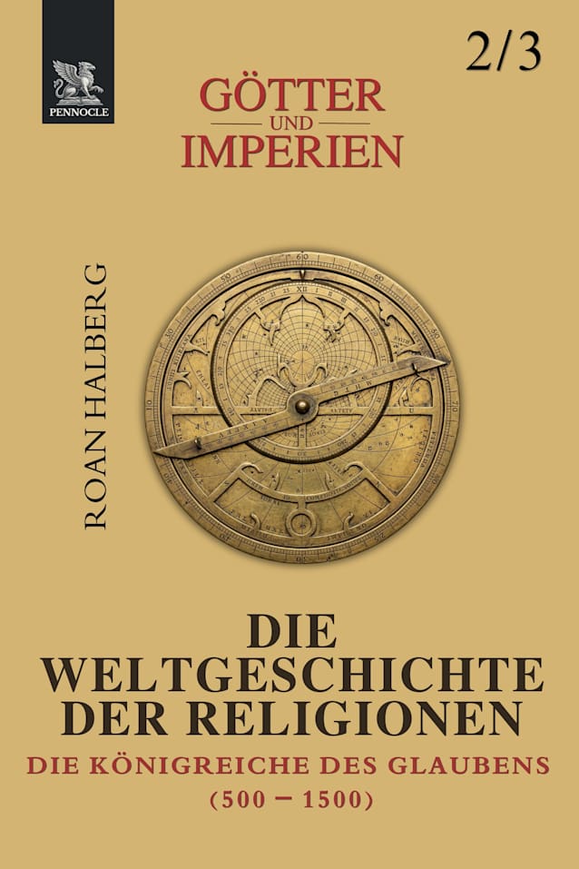 Götter und Imperien — Die Weltgeschichte der Religionen