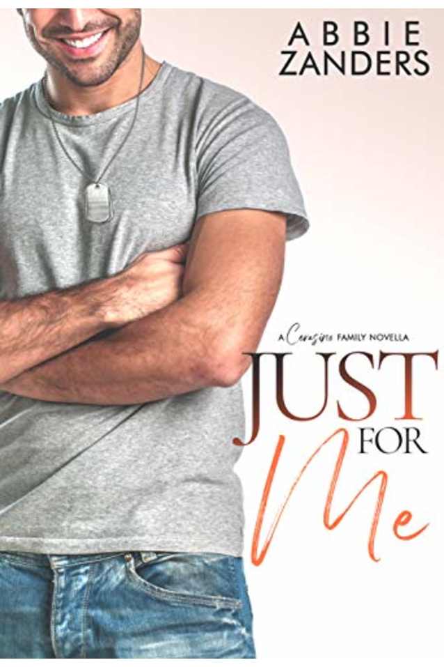 Just For Me: A Cerasino Family Novella (Cerasino Family Novellas Book 1)