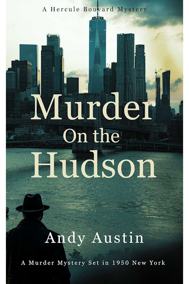 Murder on the Hudson : A Murder Mystery set in 1950 New York