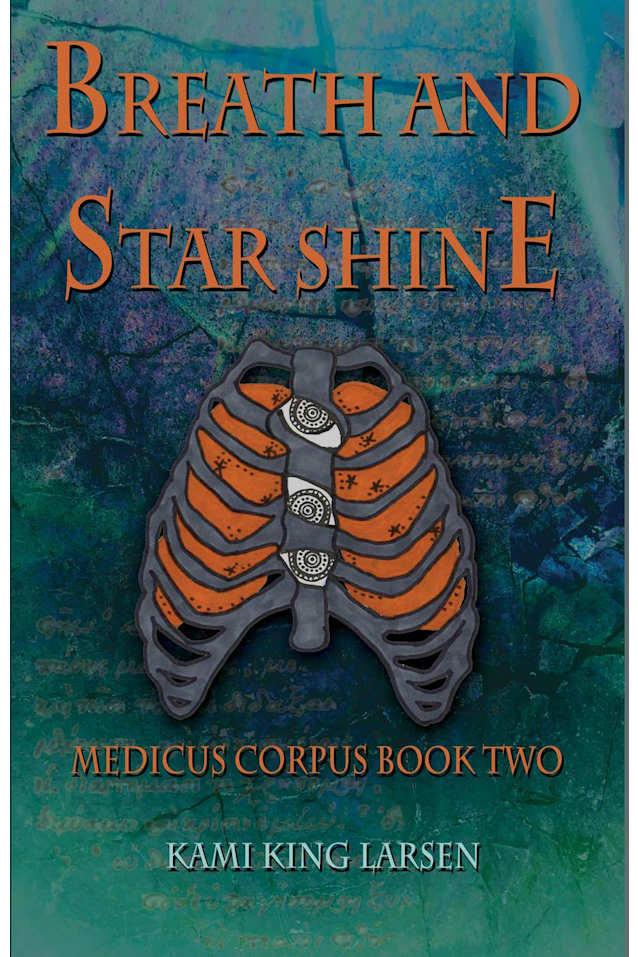 Breath and Starshine (Medicus Corpus, #2)