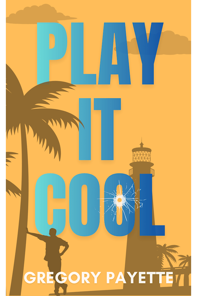 Play It Cool (Joe Sheldon, #1)