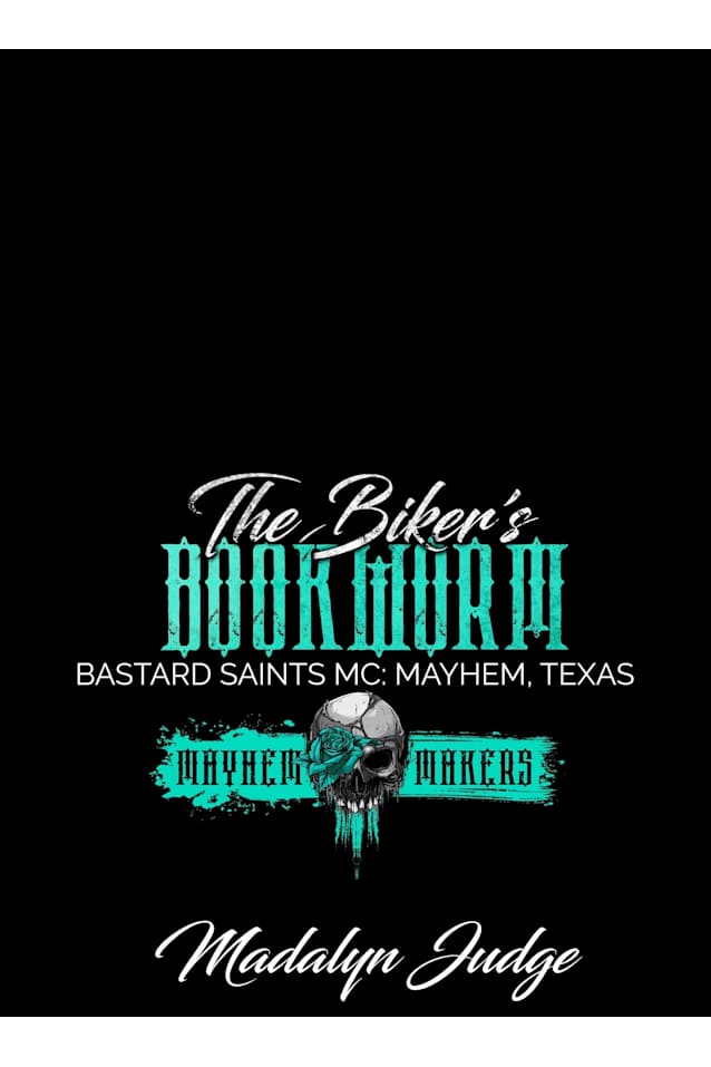 The Biker’s Bookworm: Bastard Saints MC: Mayhem Texas (Mayhem Makers)
