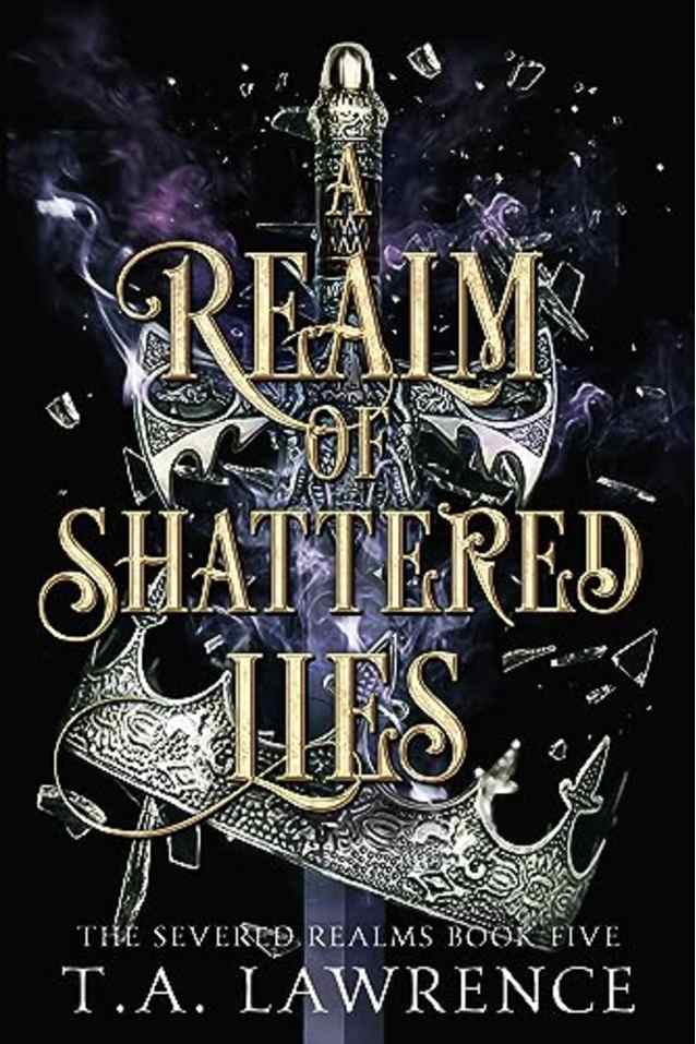 A Realm of Shattered Lies: (The Severed Realms)