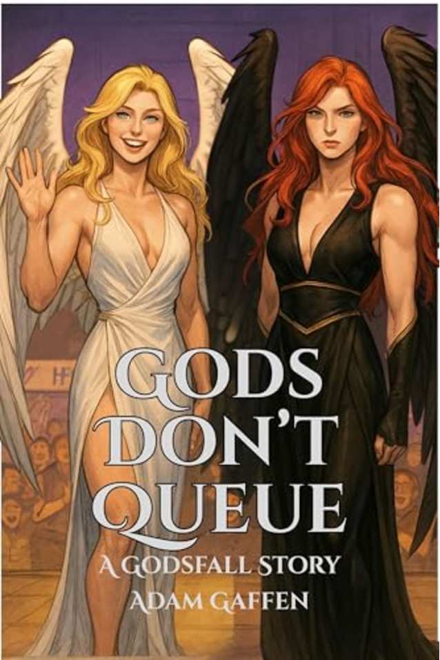 Gods Don’t Queue (Godsfall)