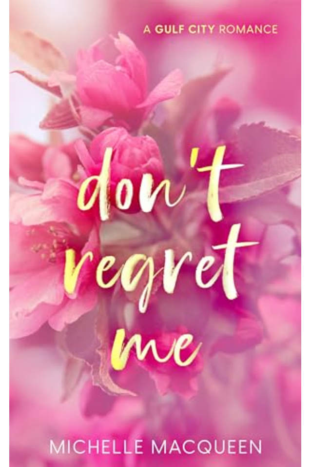 Don’t Regret Me (Sweet Dreams Book 2)