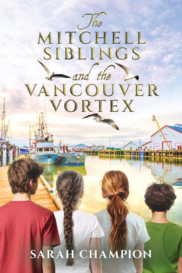The Mitchell Siblings and the Vancouver Vortex (The Adventures of the Mitchell Siblings Book 2)