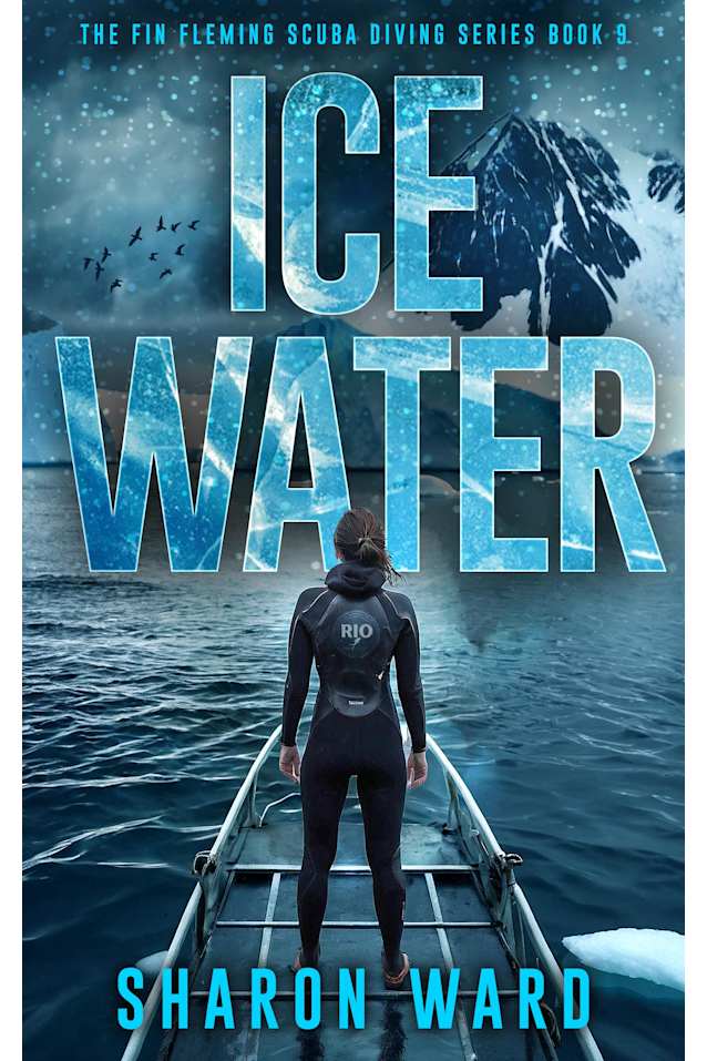 Ice Water (Fin Fleming Scuba Diving Mystery Series Book 9)