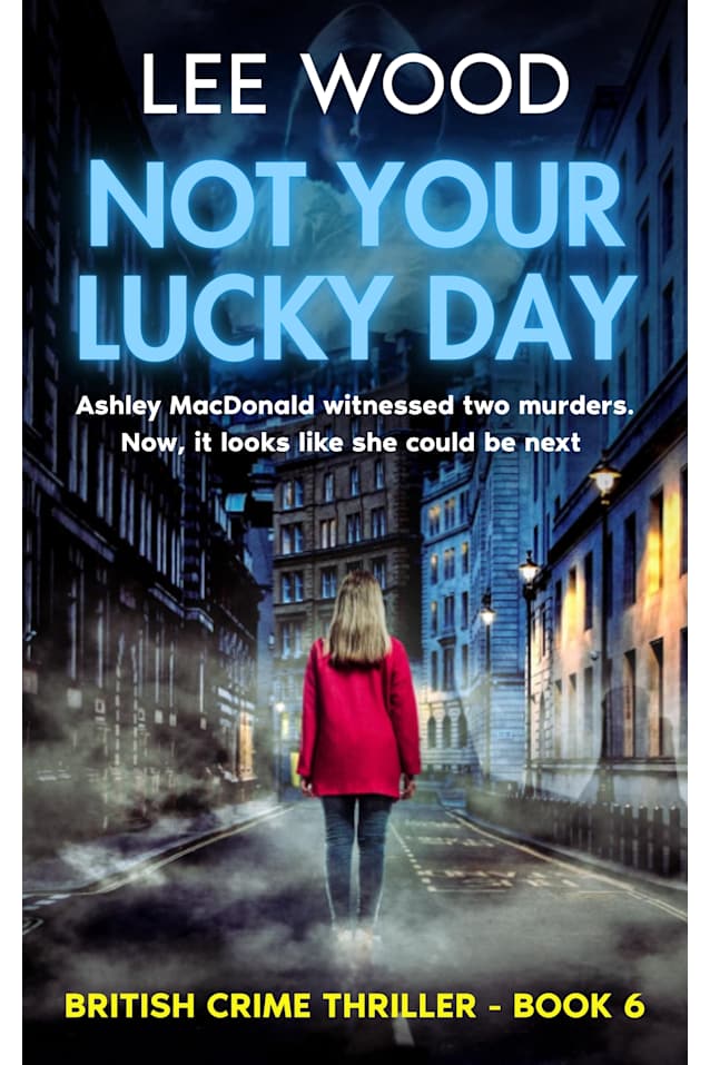 Not Your Lucky Day: Gripping British crime thriller (Trentbridge Tales Book 6)
