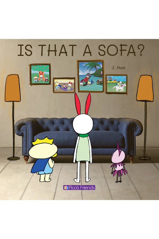 IS THAT A SOFA?: This is a charming picture book that introduces young readers to prepositions in a playful, engaging way. Get ready for a fun-filled adventure! (Pico’s friends)
