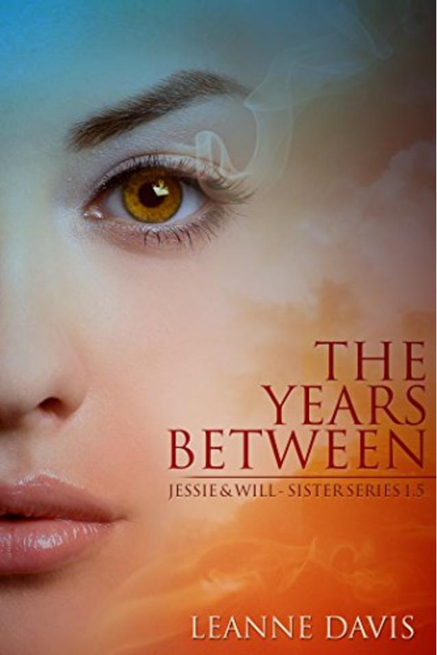 The Years Between-Jessie & Will (Sister Series, 1.5)