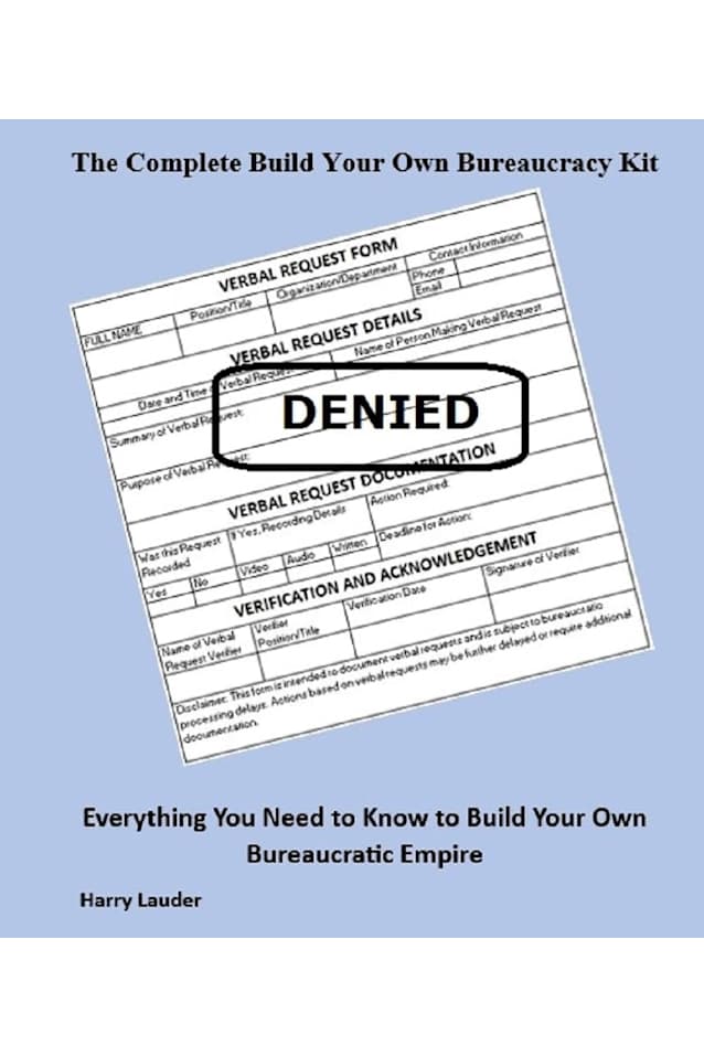 The Complete Build Your Own Bureaucracy Kit