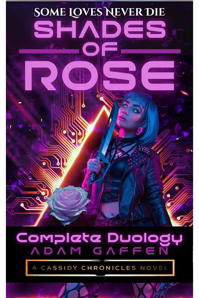 Shades of Rose: The Complete Duology (The Cassidy Chronicles)
