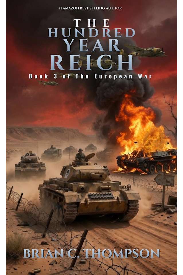 The Hundred Year Reich: Book 3 of the European War