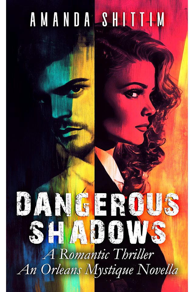 Dangerous Shadows