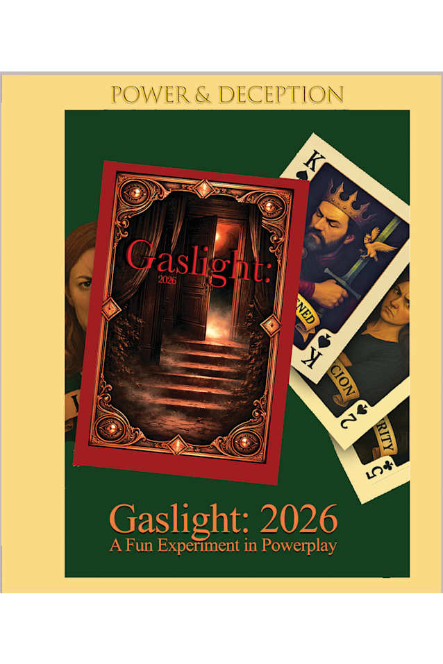 GASLIGHT: 2026 — Take the truth, take the throne.