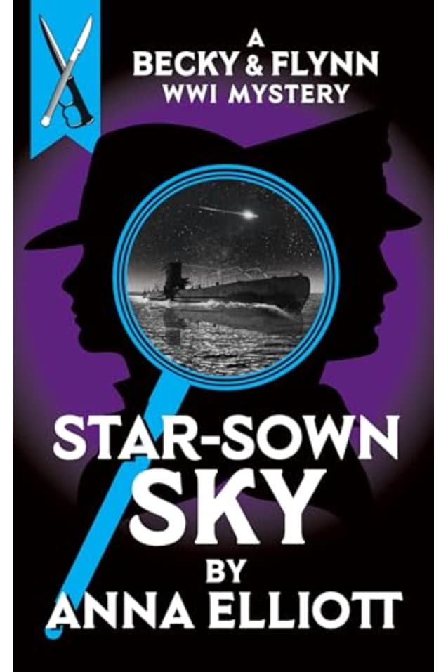 Star-Sown Sky: A Becky & Flynn WWI Mystery (The Becky and Flynn Mystery Series Book 5)