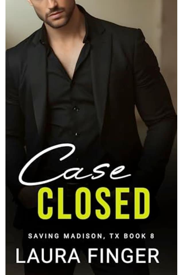 Case Closed: Book 8 of Saving Madison, TX: A Steamy Small Town Instalove Romance Story (Saving Madison, Texas)