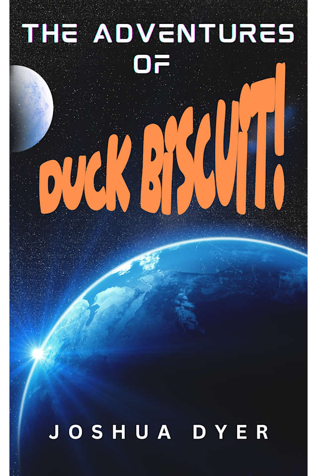 The Adventures of Duck Biscuit: Heart of the Sunrise