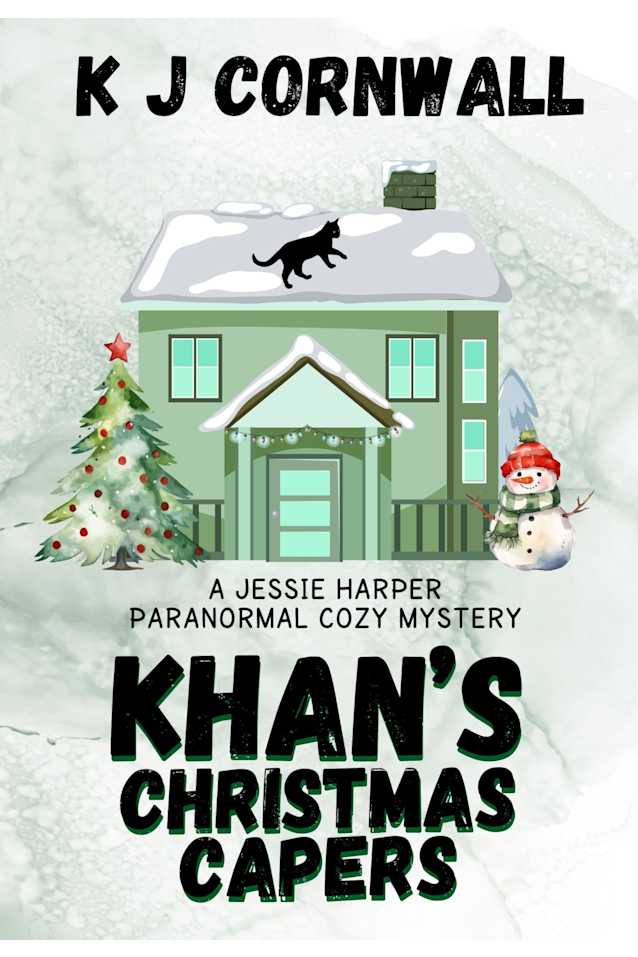 Khan’s Christmas Capers: Another thrilling suspenseful Jessie Harper cozy mystery (A Jessie Harper Paranormal Cozy Mystery Book 2)