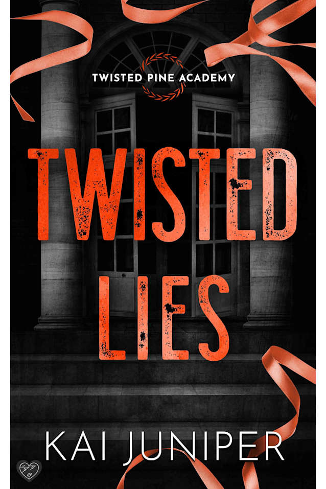 Twisted Lies: The addictive, high-angst, new adult romance packed with ruthless elites, and morally grey teenagers (Twisted Pine Academy Book 1)