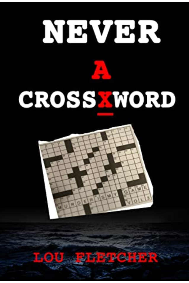 Never A Cross Word (Murder Is My Game Book 3)