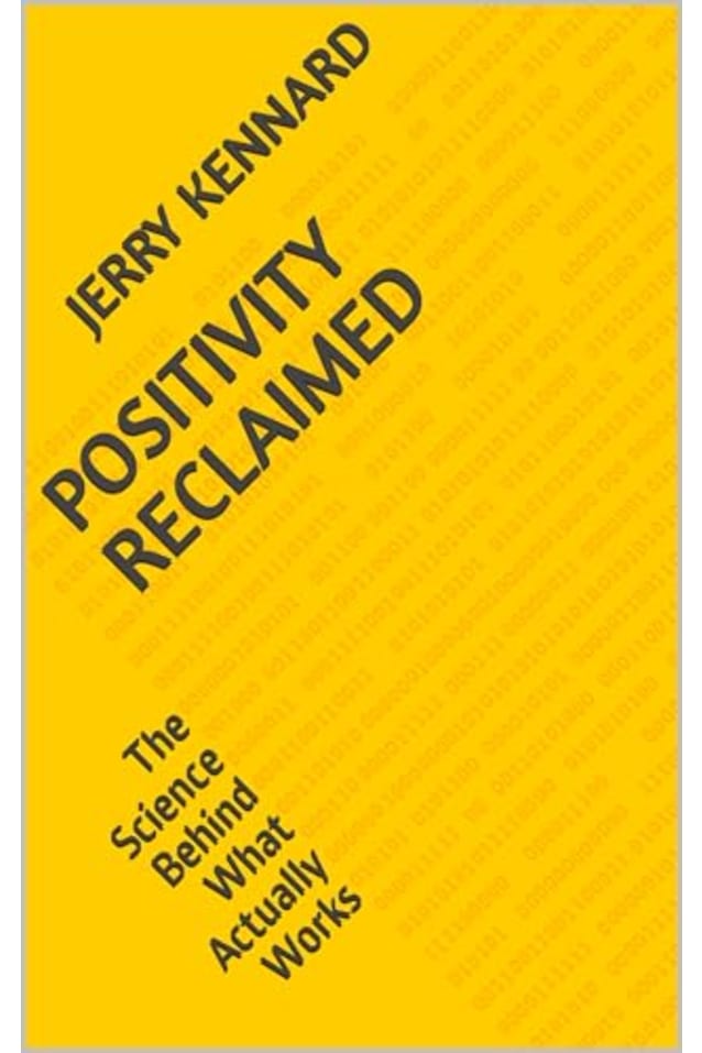 Positivity Reclaimed: The Science Behind What Actually Works