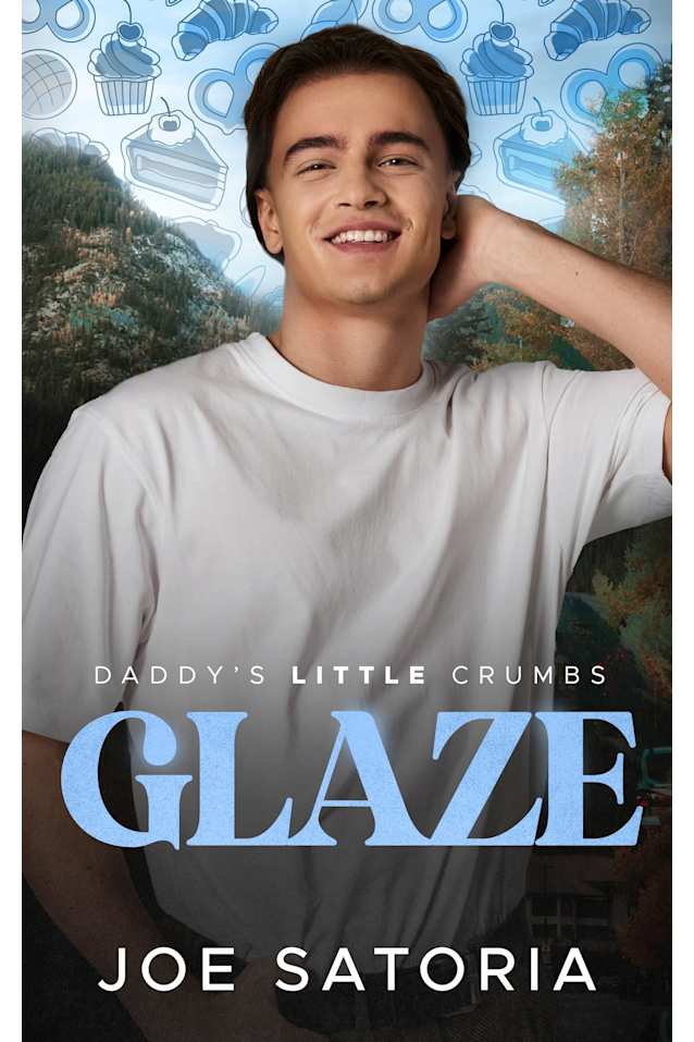 Glaze: An MM Age Play Romance (Daddy’s Little Crumbs Book 3)