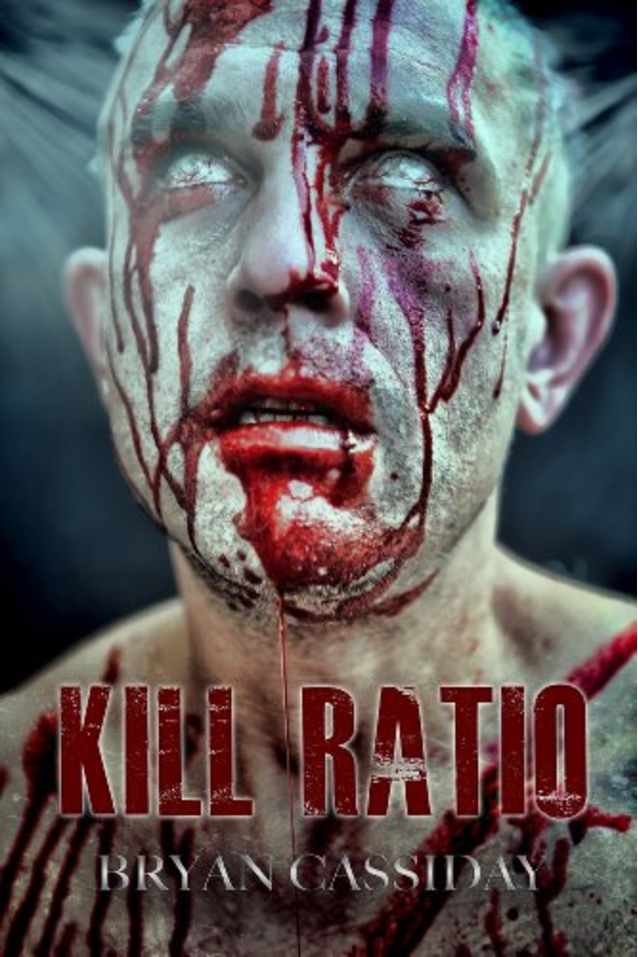 Kill Ratio (Chad Halverson Zombie Apocalypse Book 4)