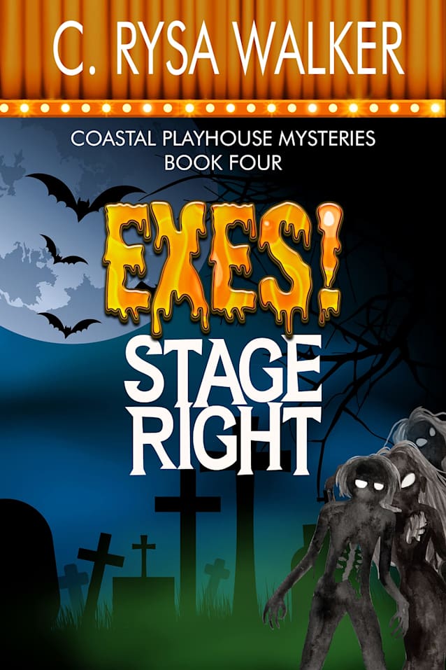 Exes! Stage Right: Coastal Playhouse Murder Mysteries Book Four