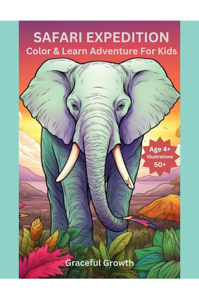 SAFARI EXPEDITION: Color & Learn Journey for Kids 4 & Up - Featuring Over 50 Vivid Illustrations to Discover and Learn About the Fascinating World of Safari Animals