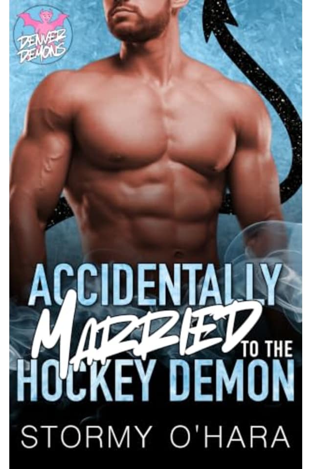 Accidentally Married to the Hockey Demon: A spicy best friend’s older brother paranormal hockey novella (Off Limits Hockey Demons)