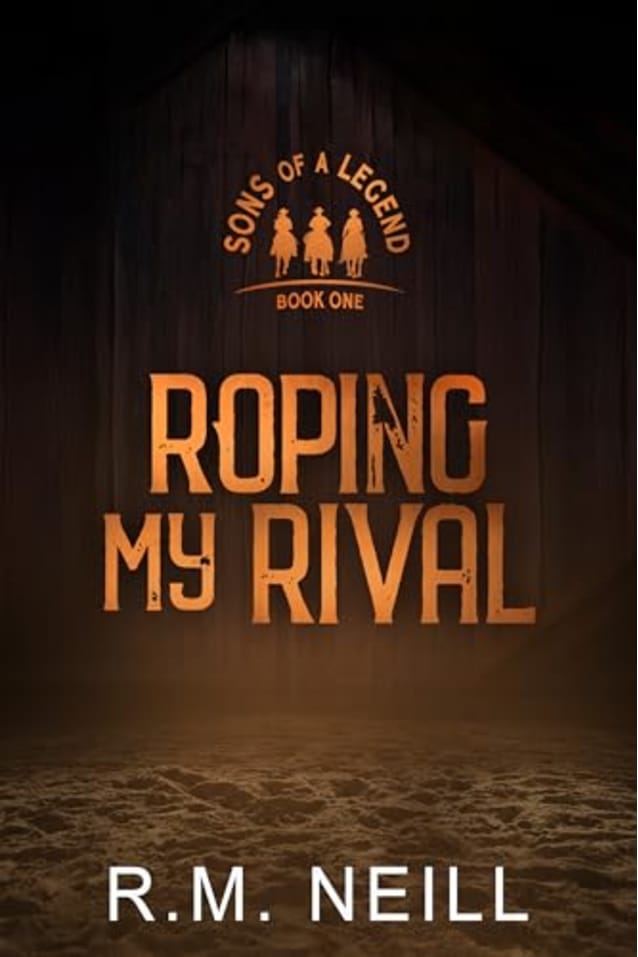 Roping My Rival (Sons of a Legend Book 1)