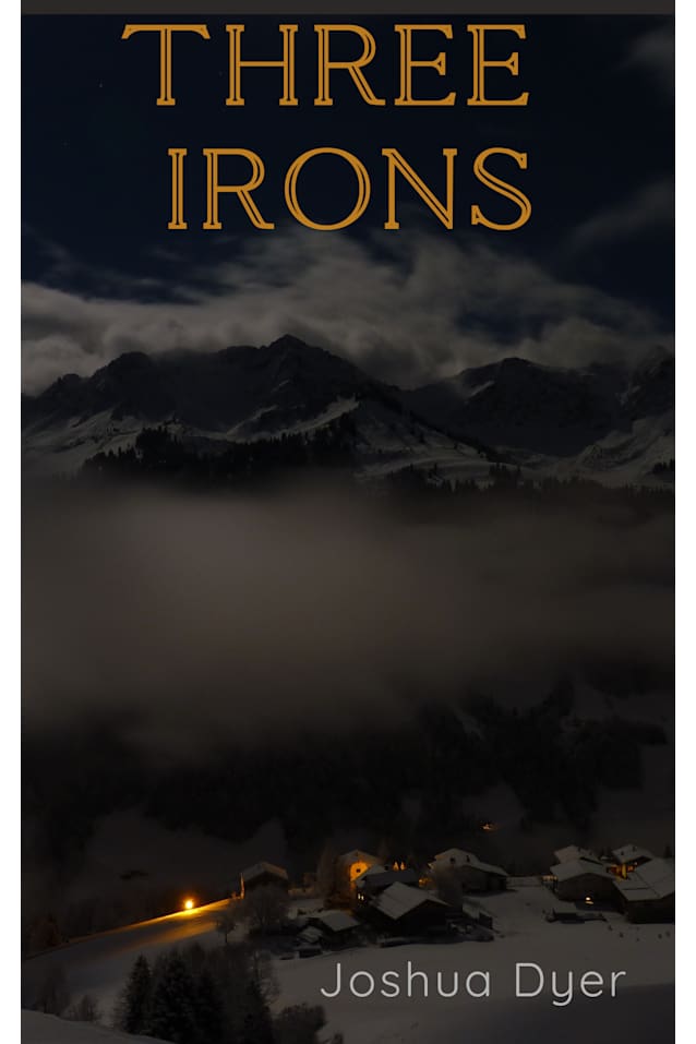 Three Irons : A Dark Fantasy Novella