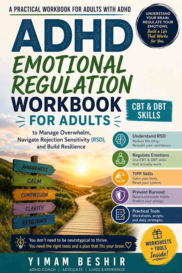 ADHD Emotional Regulation Workbook for Adults: CBT & DBT Skills to Manage Overwhelm, Navigate Rejection Sensitivity (RSD), and Build Resilience (The ADHD Plan Series 2)