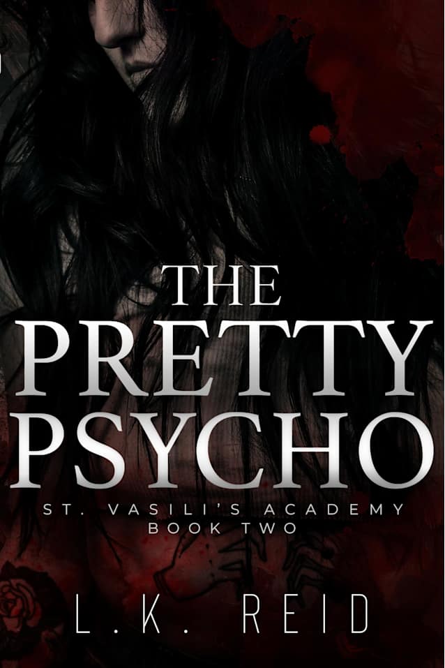 The Pretty Psycho: A Dark Enemies-to-Lovers Romance (St. Vasili’s Academy Book 2)