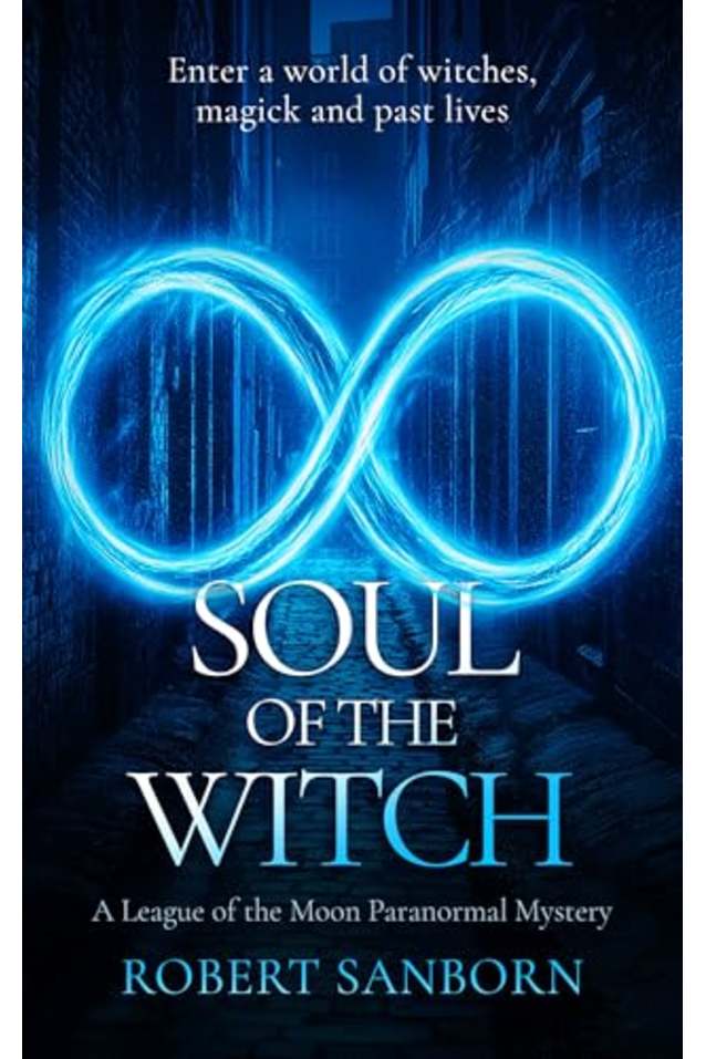 Soul of the Witch: A Fast-paced Urban Fantasy Witchcraft Thriller (League of the Moon Book 5)