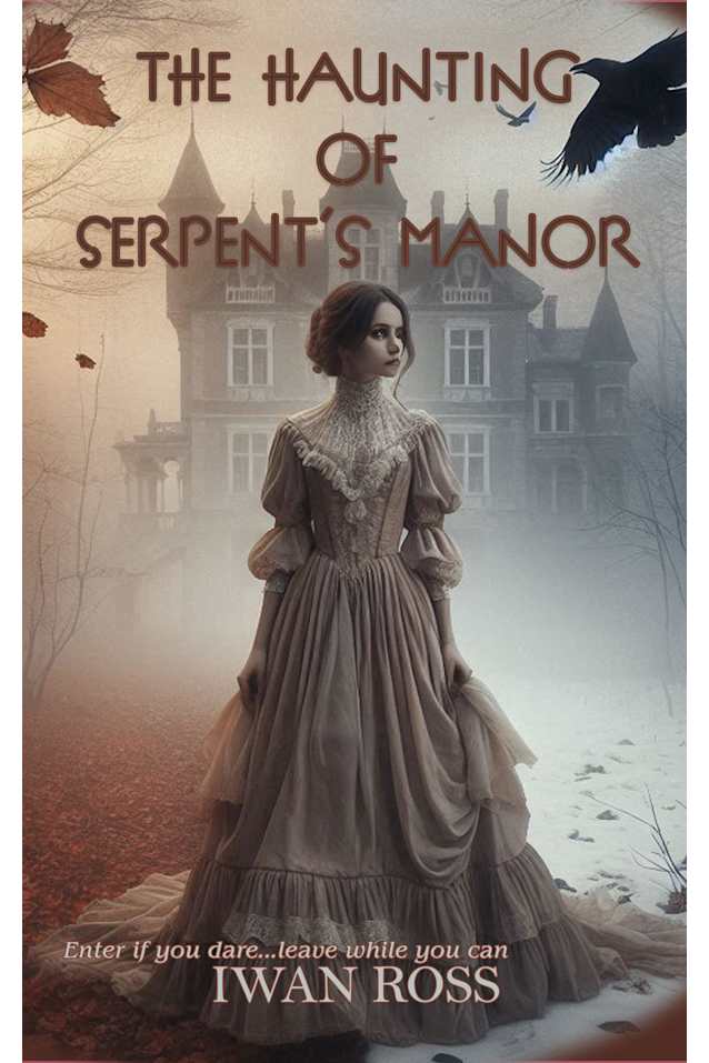 The Haunting of Serpent’s Manor