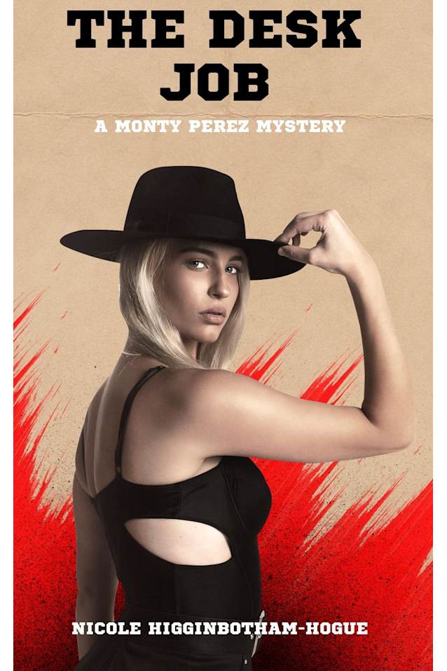 The Desk Job: A Monty Perez Mystery