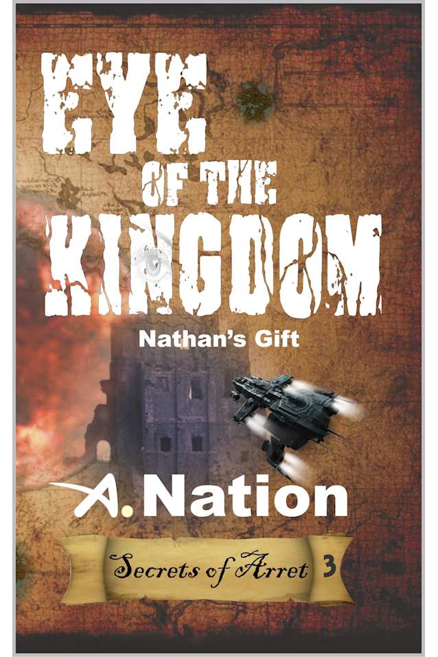 Eye of the Kingdom: Nathan’s Gift (Quest Series Book 3)
